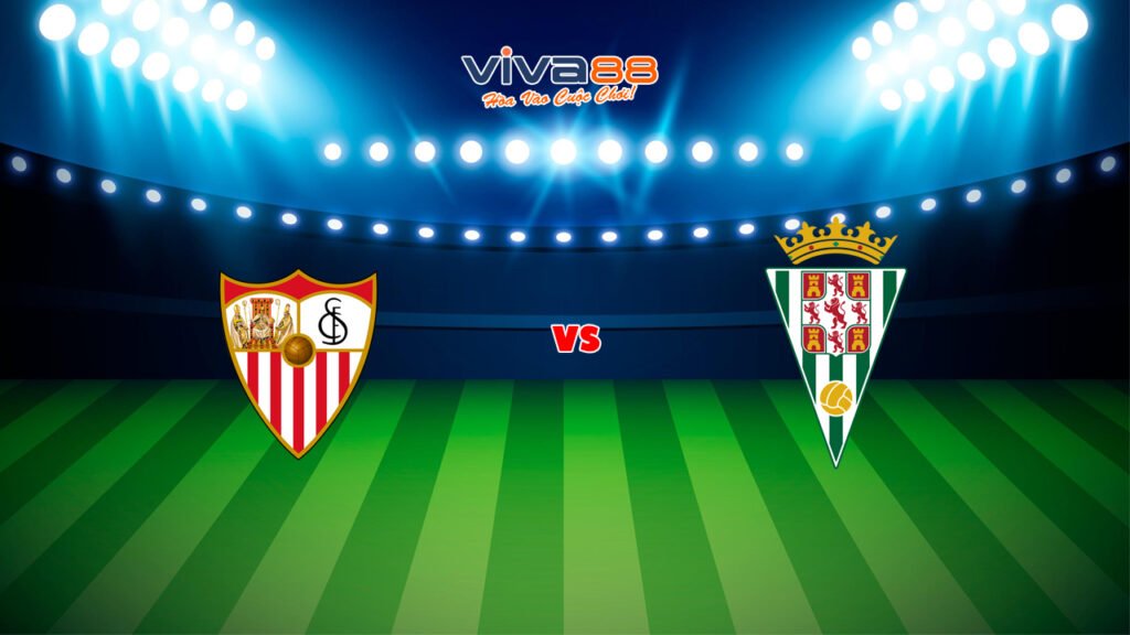 Soi kèo Sevilla vs Cordoba