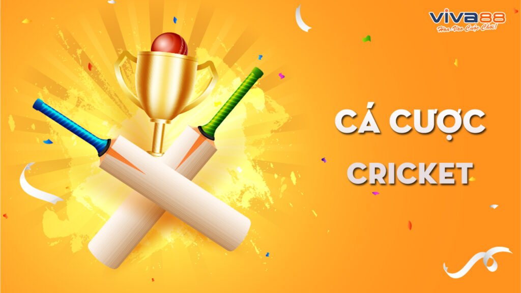 cách chơi cá cược Cricket