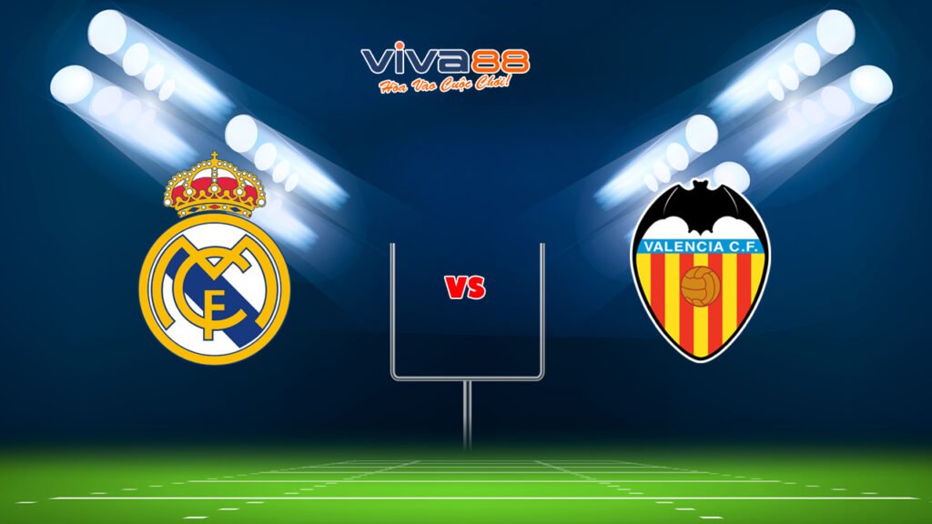 Soi kèo Real Madrid vs Valencia