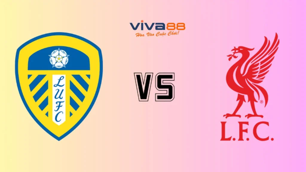 Soi kèo Leeds vs Liverpool, 00h30 ngày 07/12/2025