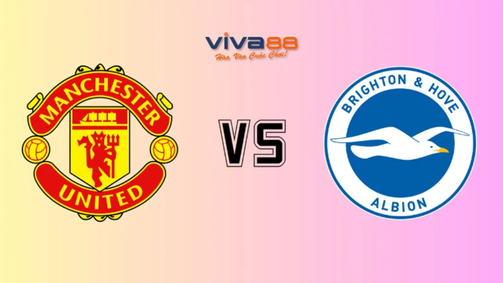 Soi kèo Man Utd vs Brighton, 23h30 ngày 11/01/2026